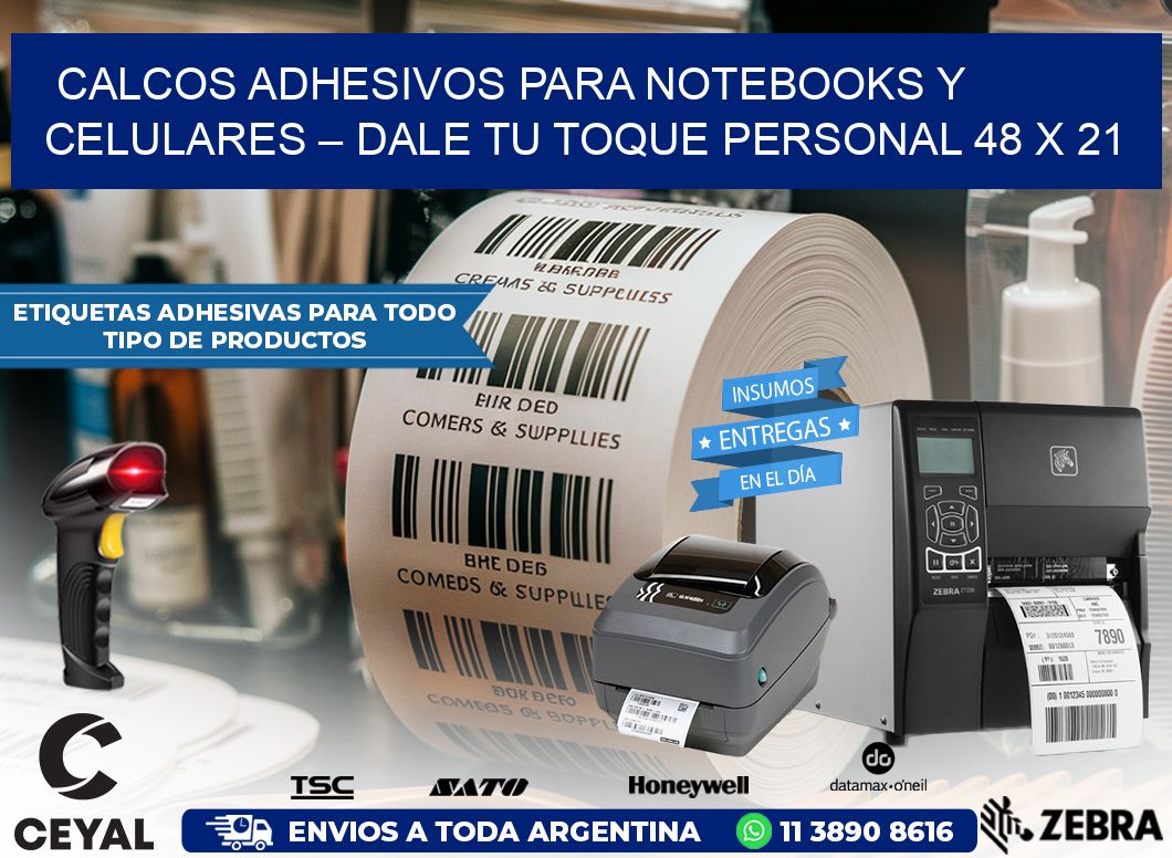 Calcos Adhesivos para Notebooks y Celulares – Dale Tu Toque Personal 48 x 21
