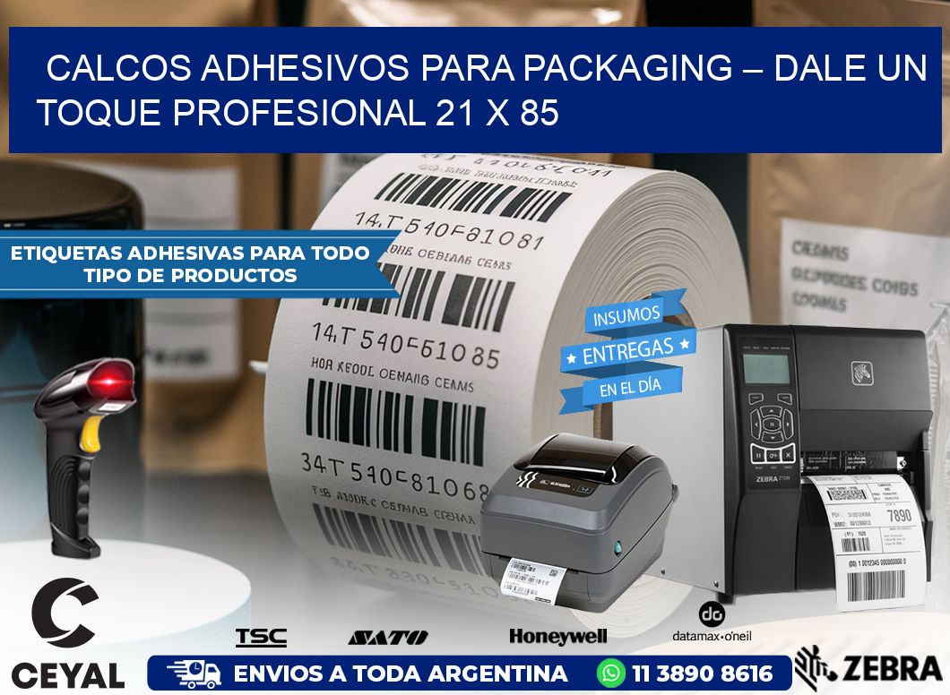 Calcos Adhesivos para Packaging – Dale un Toque Profesional 21 x 85