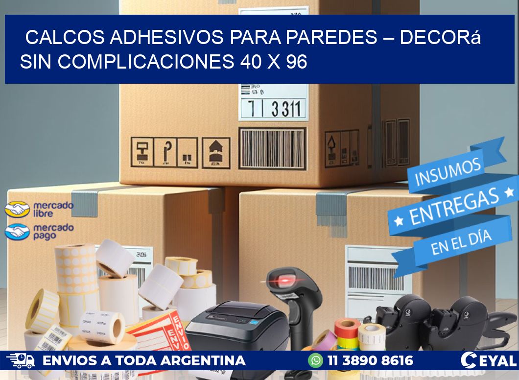 Calcos Adhesivos para Paredes – Decorá sin Complicaciones 40 x 96