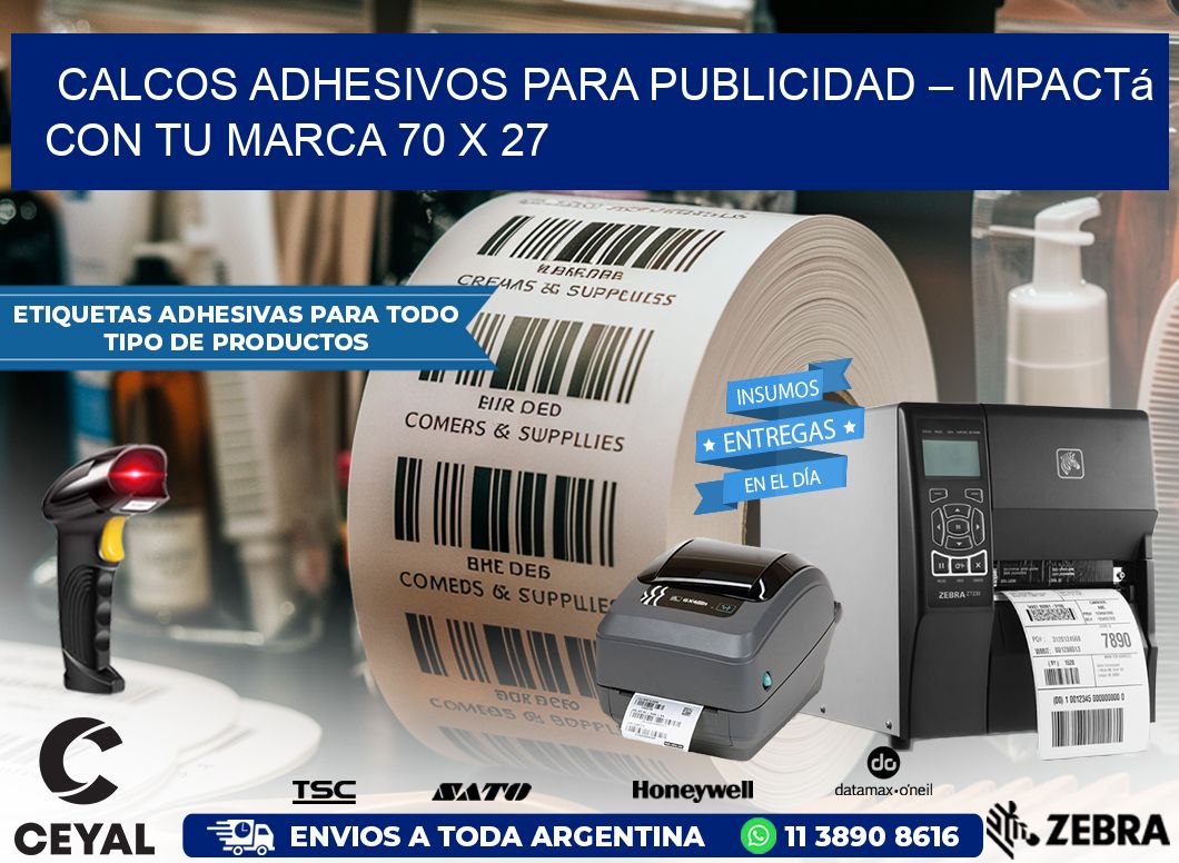 Calcos Adhesivos para Publicidad – Impactá con Tu Marca 70 x 27