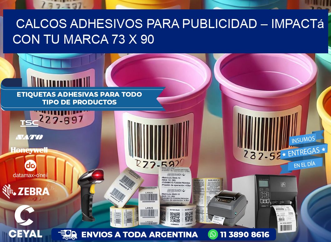 Calcos Adhesivos para Publicidad – Impactá con Tu Marca 73 x 90