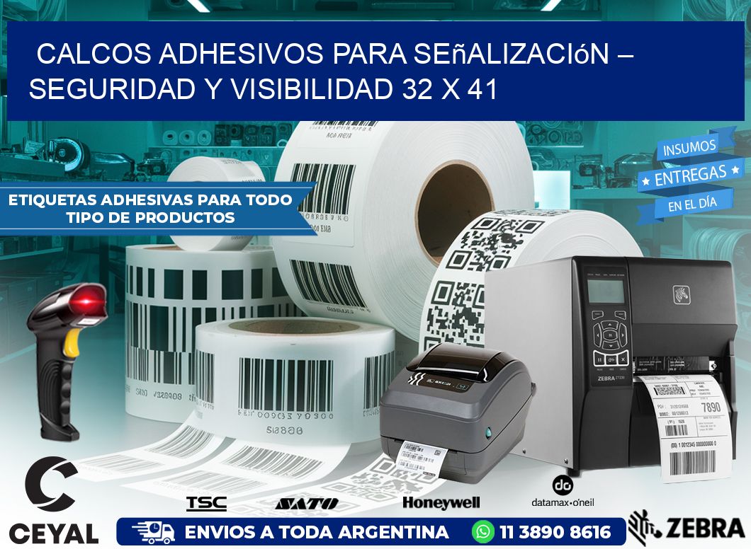 Calcos Adhesivos para Señalización – Seguridad y Visibilidad 32 x 41