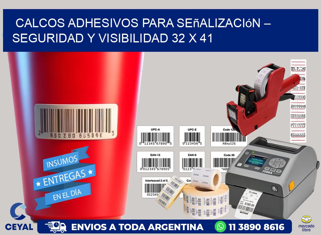 Calcos Adhesivos para Señalización – Seguridad y Visibilidad 32 x 41