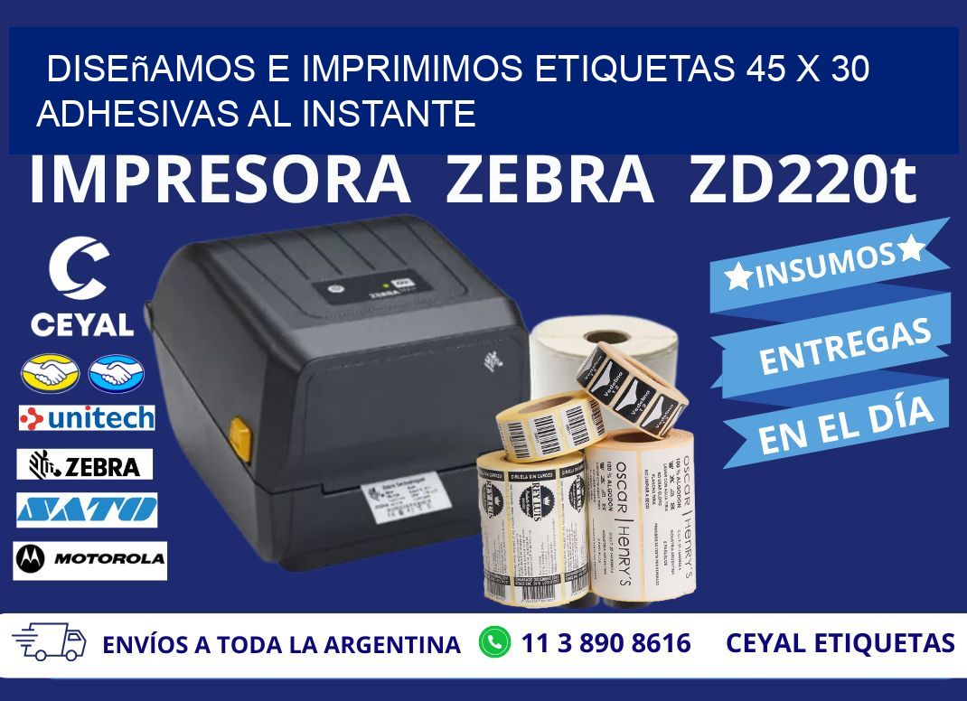 Diseñamos e Imprimimos Etiquetas 45 x 30 Adhesivas al Instante