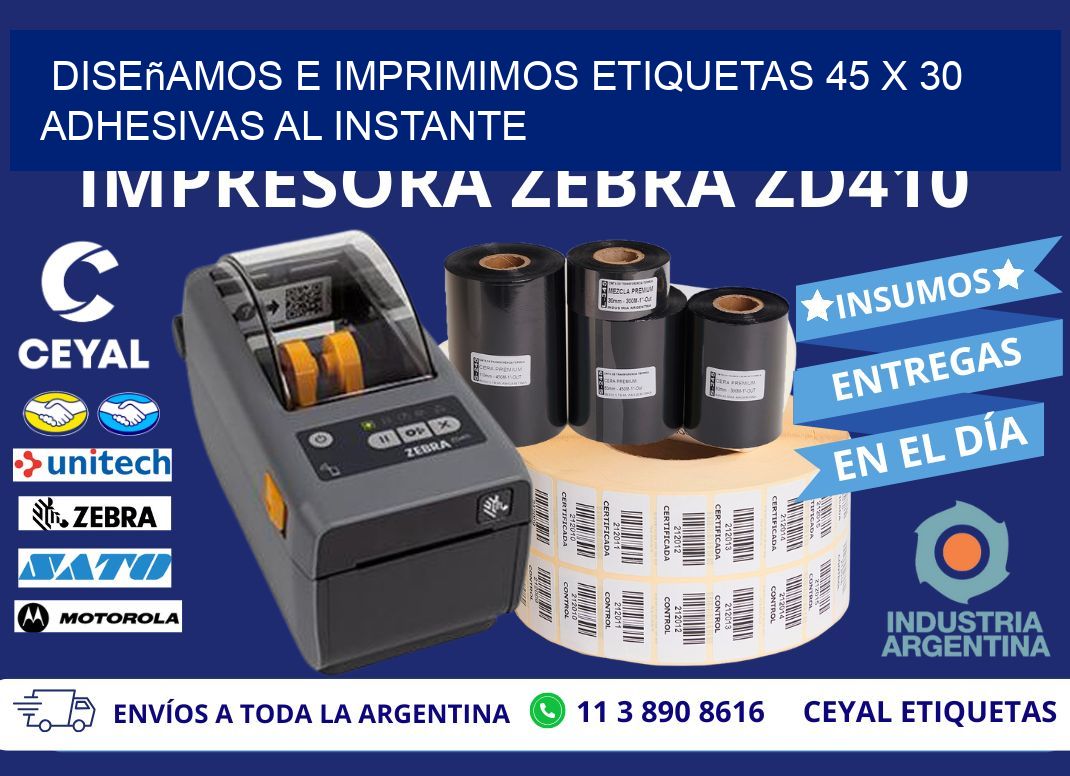 Diseñamos e Imprimimos Etiquetas 45 x 30 Adhesivas al Instante