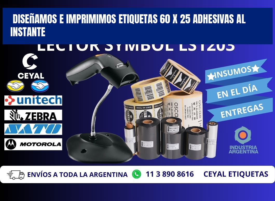 Diseñamos e Imprimimos Etiquetas 60 x 25 Adhesivas al Instante