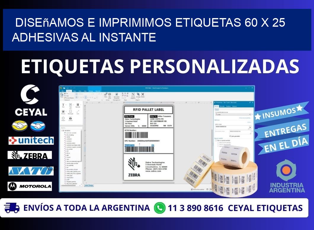Diseñamos e Imprimimos Etiquetas 60 x 25 Adhesivas al Instante