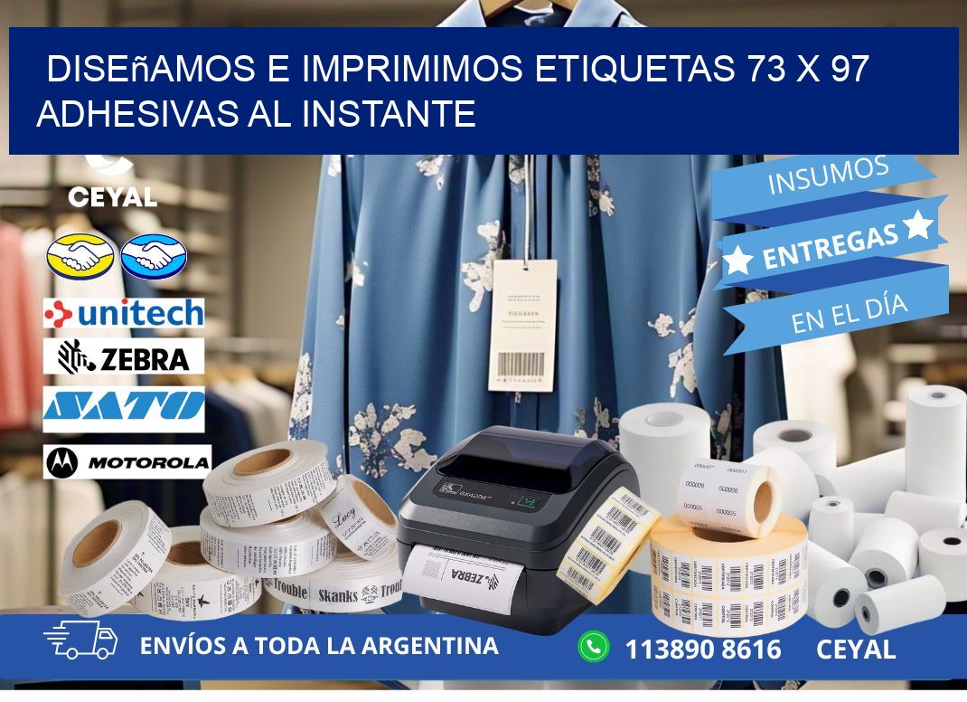 Diseñamos e Imprimimos Etiquetas 73 x 97 Adhesivas al Instante