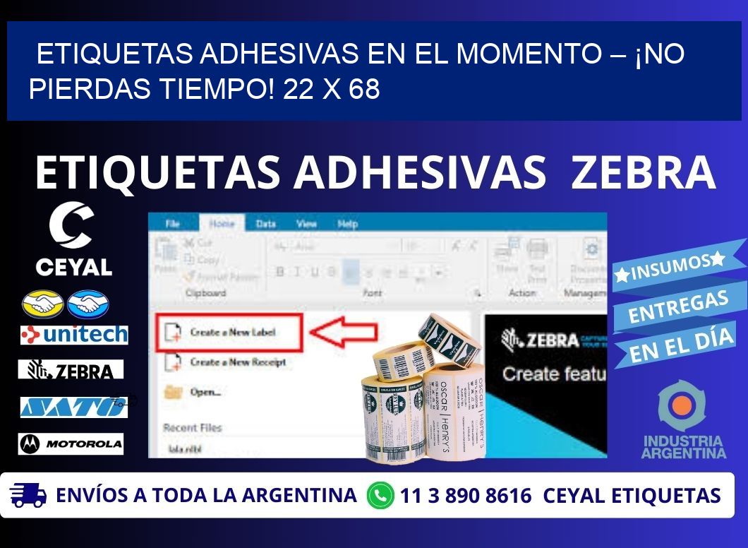 ETIQUETAS ADHESIVAS EN EL MOMENTO – ¡NO PIERDAS TIEMPO! 22 x 68