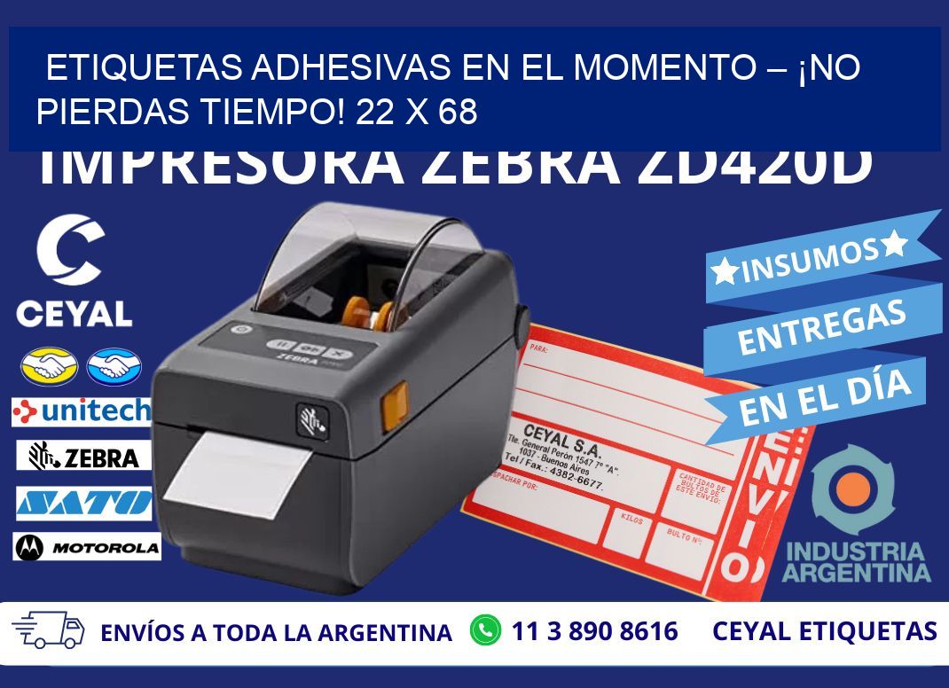 ETIQUETAS ADHESIVAS EN EL MOMENTO – ¡NO PIERDAS TIEMPO! 22 x 68