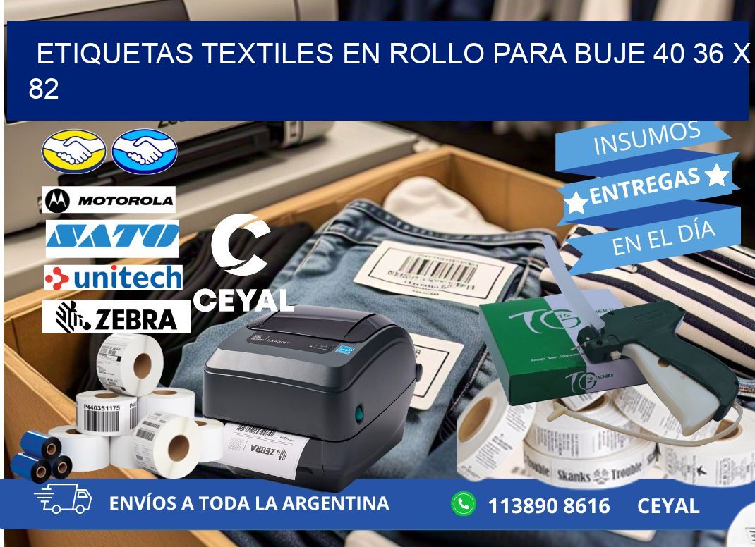 ETIQUETAS TEXTILES EN ROLLO PARA BUJE 40 36 x 82
