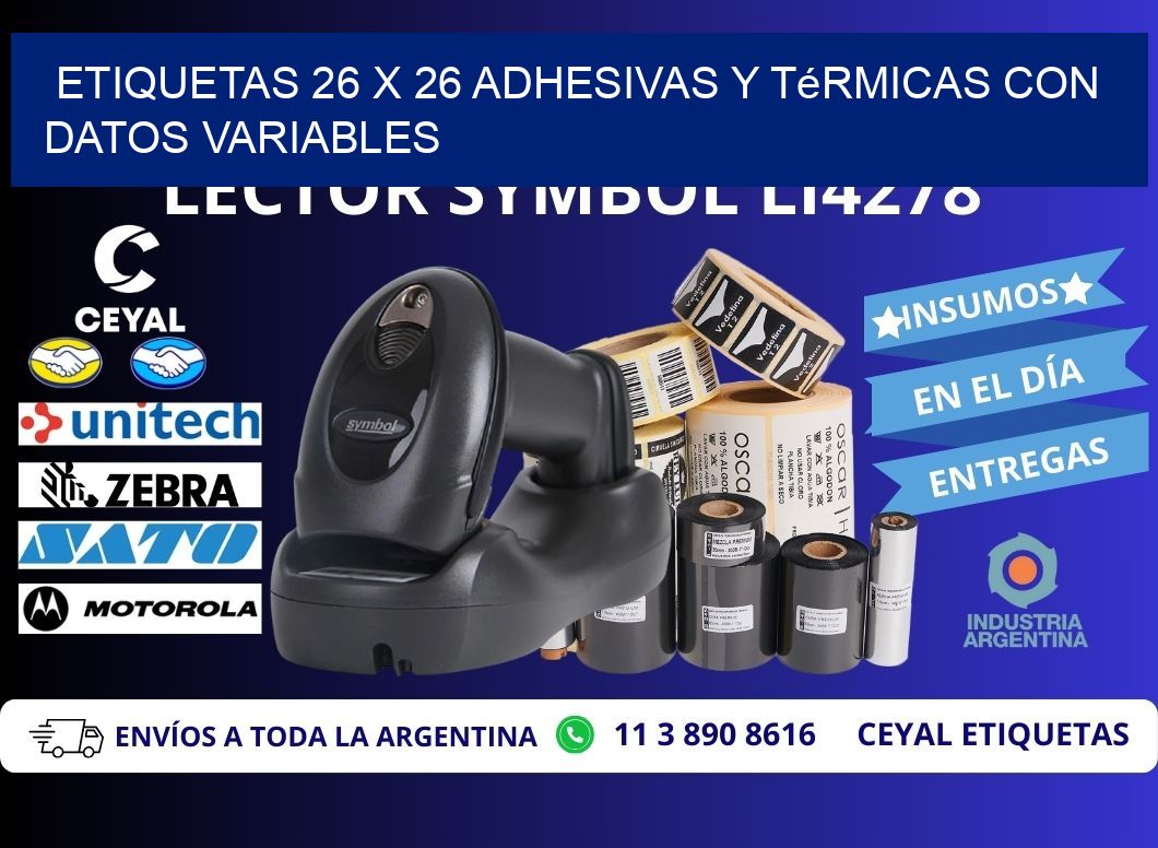 Etiquetas 26 x 26 Adhesivas y Térmicas con Datos Variables