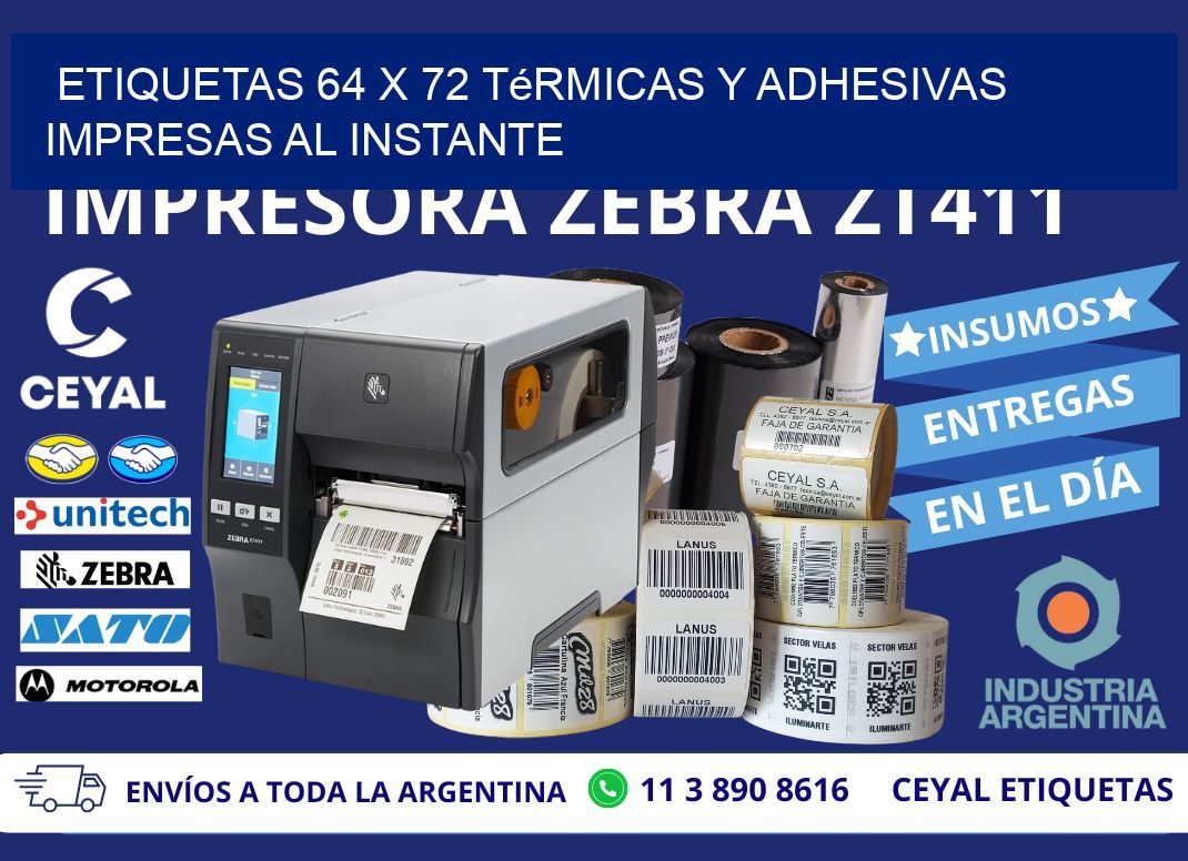 Etiquetas 64 x 72 Térmicas y Adhesivas Impresas al Instante
