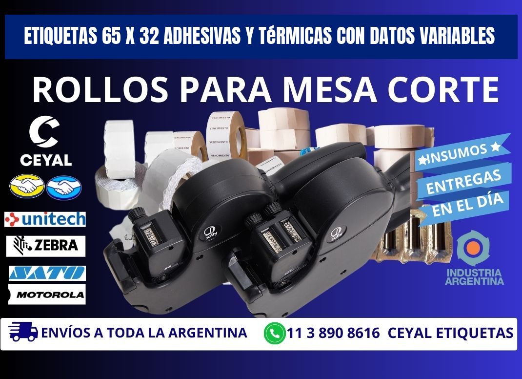 Etiquetas 65 x 32 Adhesivas y Térmicas con Datos Variables