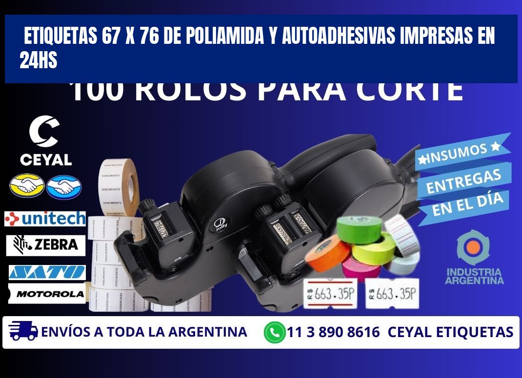 Etiquetas 67 x 76 de Poliamida y Autoadhesivas Impresas en 24hs