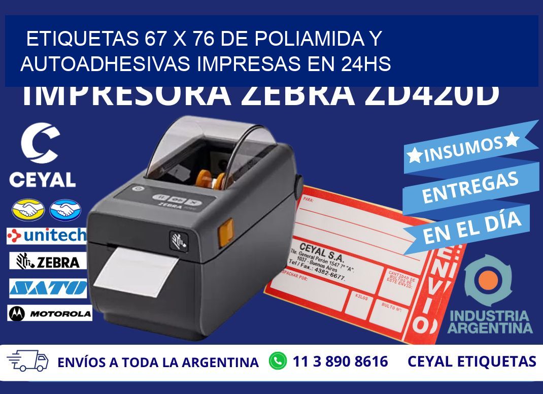 Etiquetas 67 x 76 de Poliamida y Autoadhesivas Impresas en 24hs