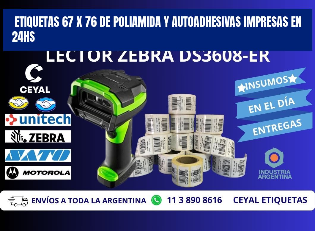 Etiquetas 67 x 76 de Poliamida y Autoadhesivas Impresas en 24hs