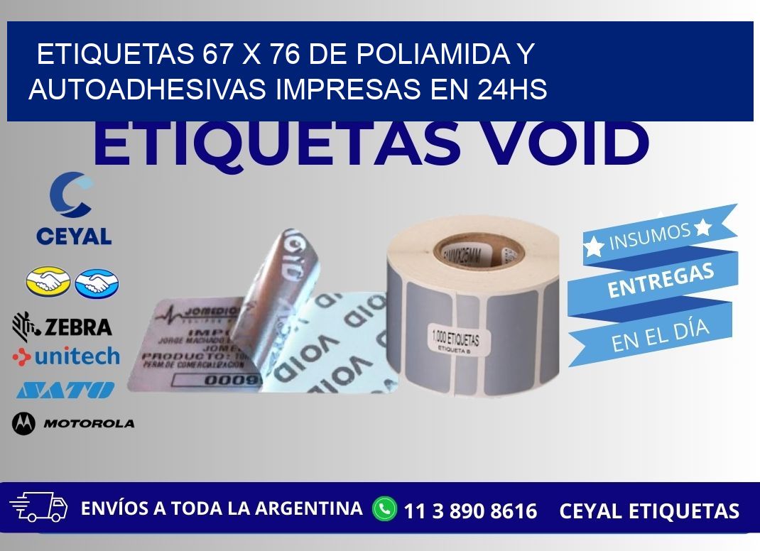 Etiquetas 67 x 76 de Poliamida y Autoadhesivas Impresas en 24hs
