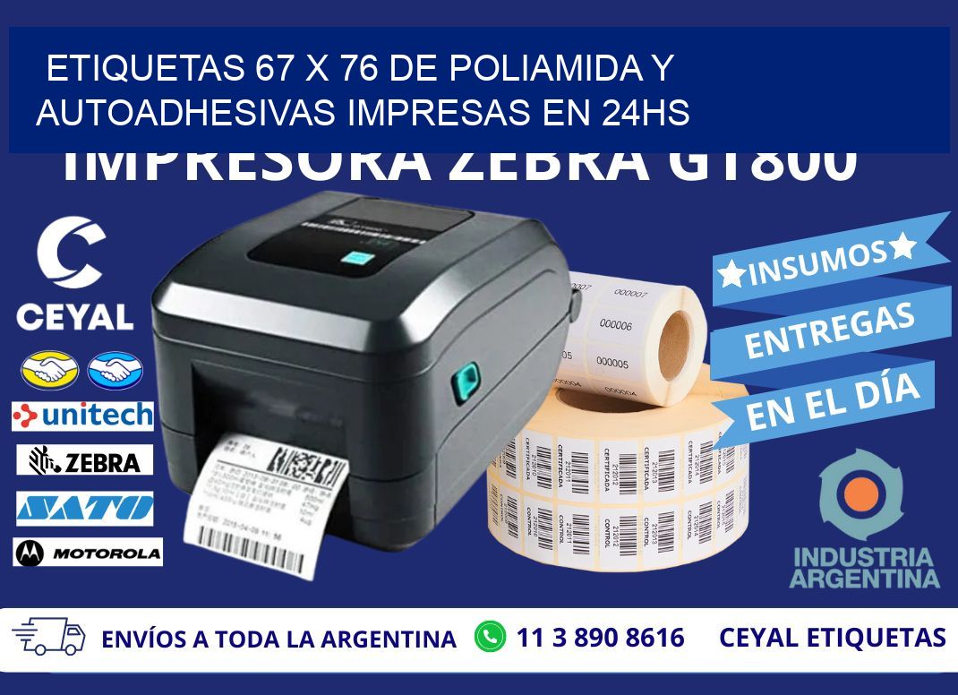 Etiquetas 67 x 76 de Poliamida y Autoadhesivas Impresas en 24hs
