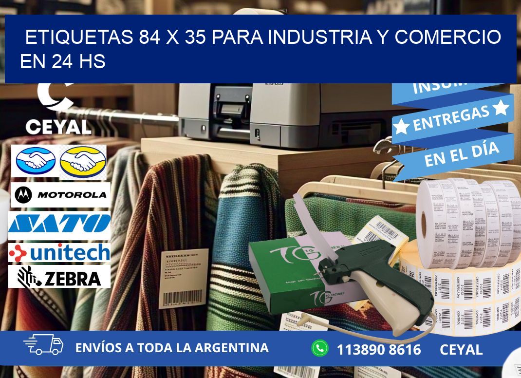 Etiquetas 84 x 35 para Industria y Comercio en 24 hs