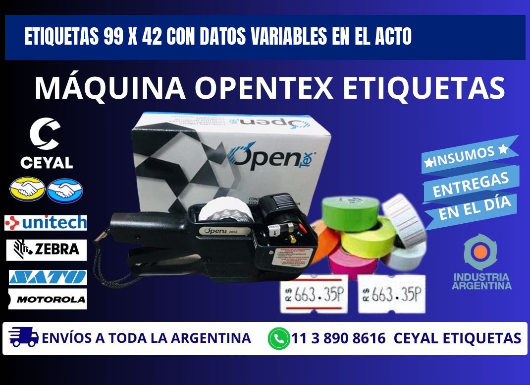 Etiquetas 99 x 42 con Datos Variables en el Acto