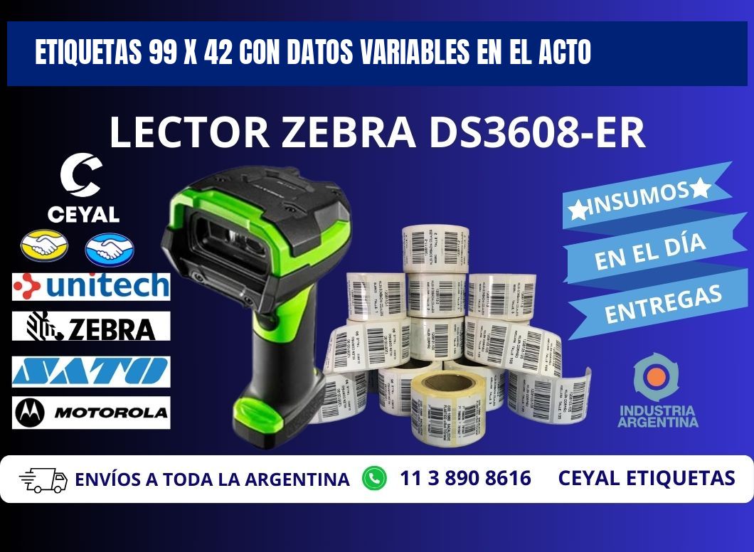Etiquetas 99 x 42 con Datos Variables en el Acto