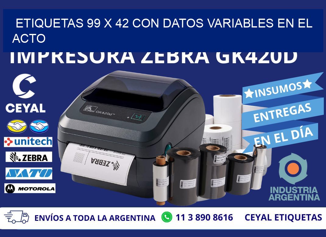 Etiquetas 99 x 42 con Datos Variables en el Acto