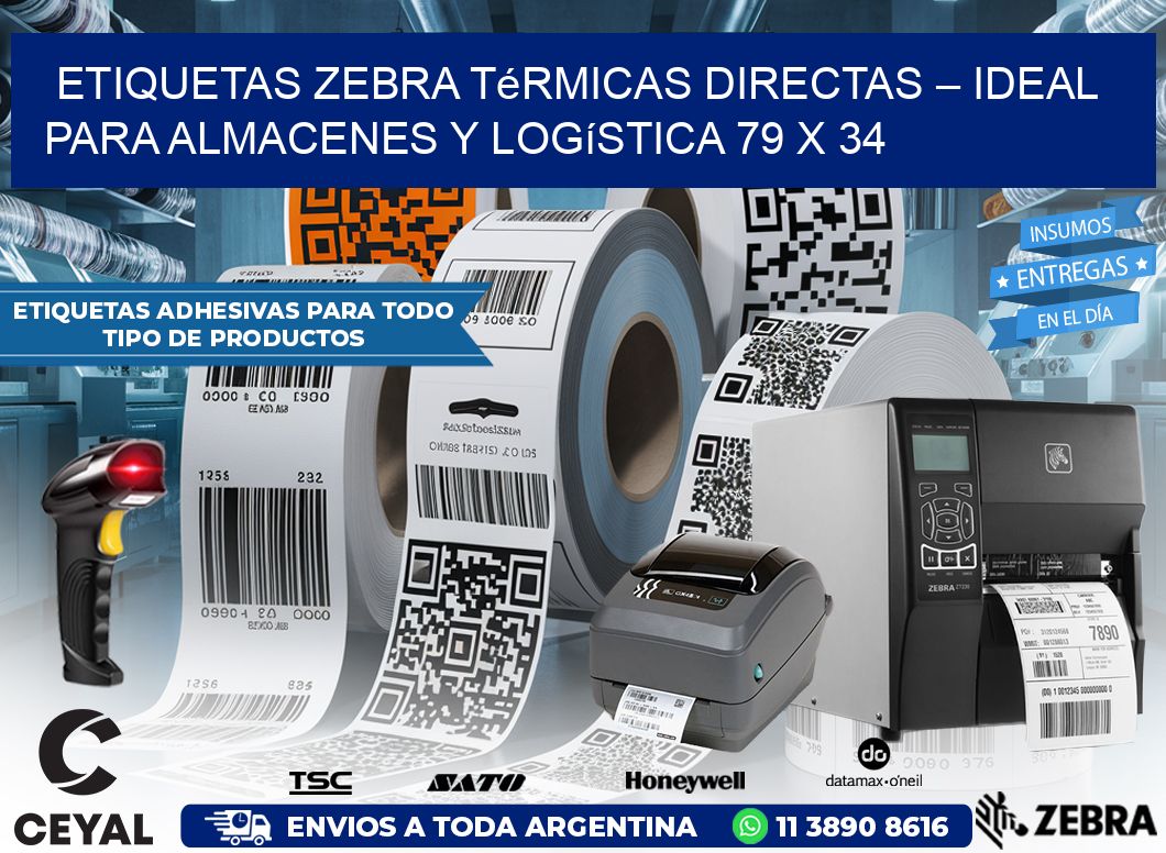 Etiquetas Zebra Térmicas Directas – Ideal para Almacenes y Logística 79 x 34