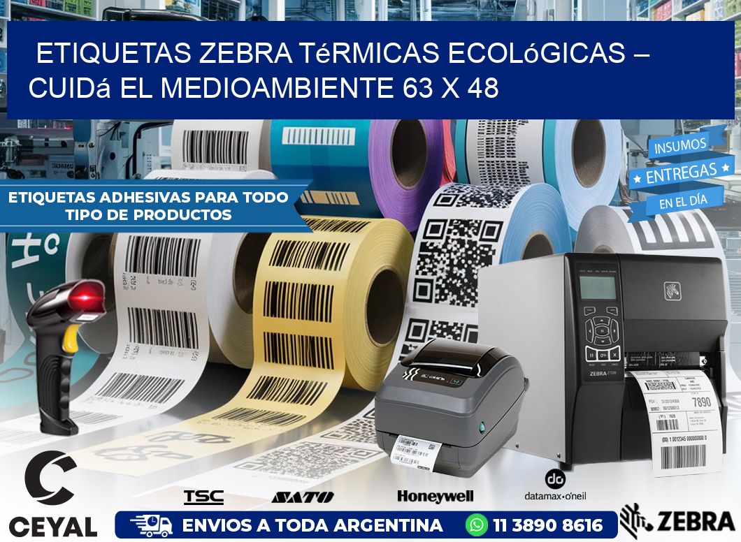 Etiquetas Zebra Térmicas Ecológicas – Cuidá el Medioambiente 63 x 48