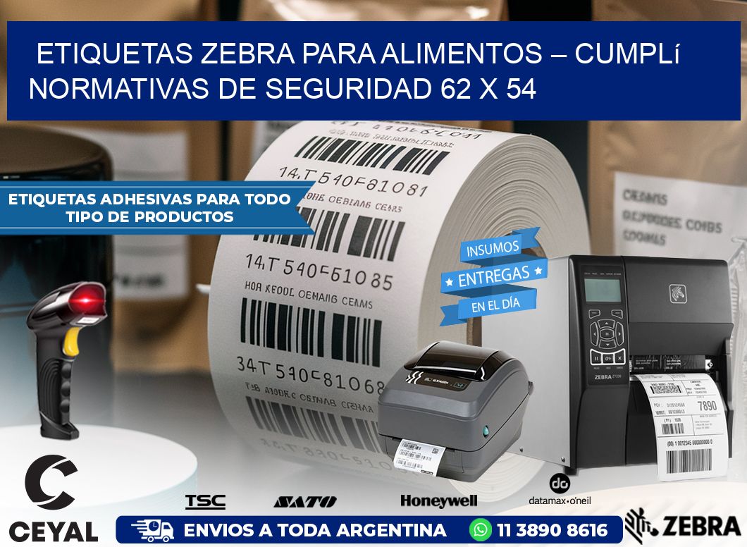 Etiquetas Zebra para Alimentos – Cumplí Normativas de Seguridad 62 x 54