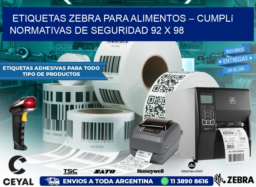 Etiquetas Zebra para Alimentos – Cumplí Normativas de Seguridad 92 x 98