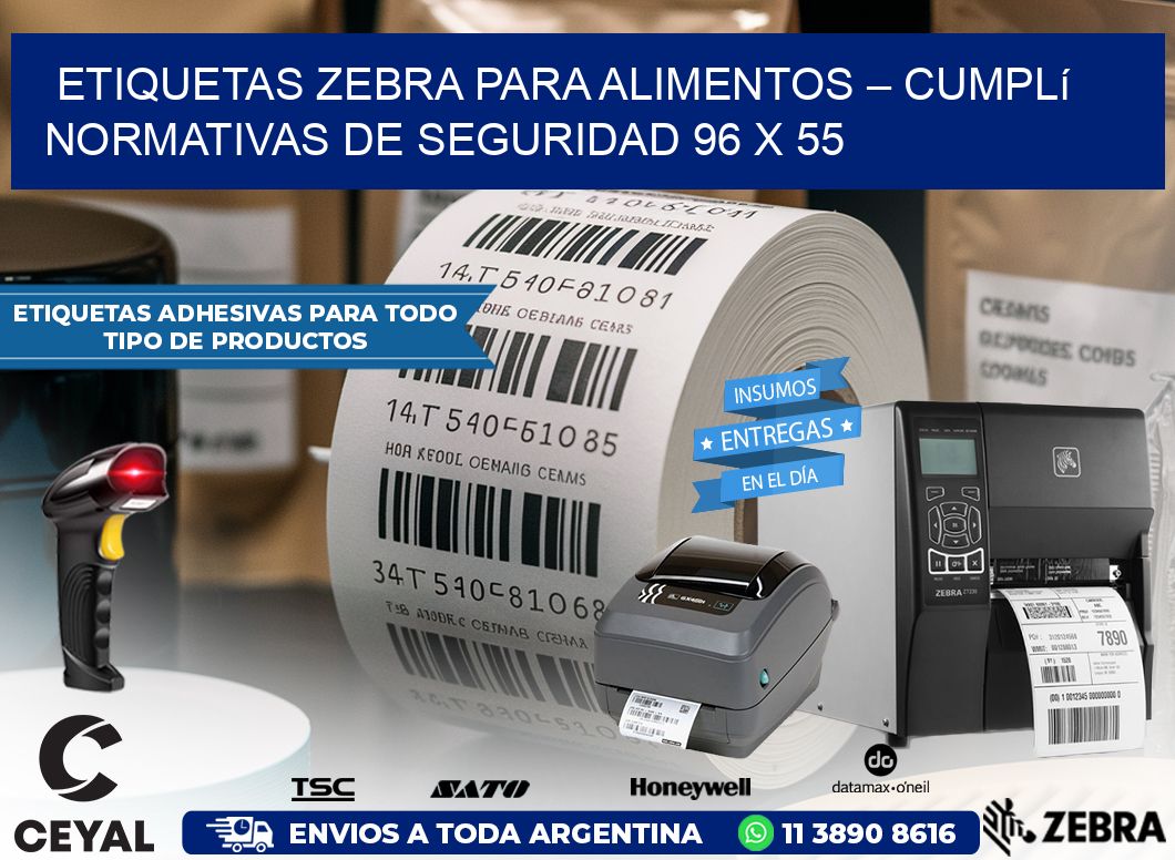 Etiquetas Zebra para Alimentos – Cumplí Normativas de Seguridad 96 x 55