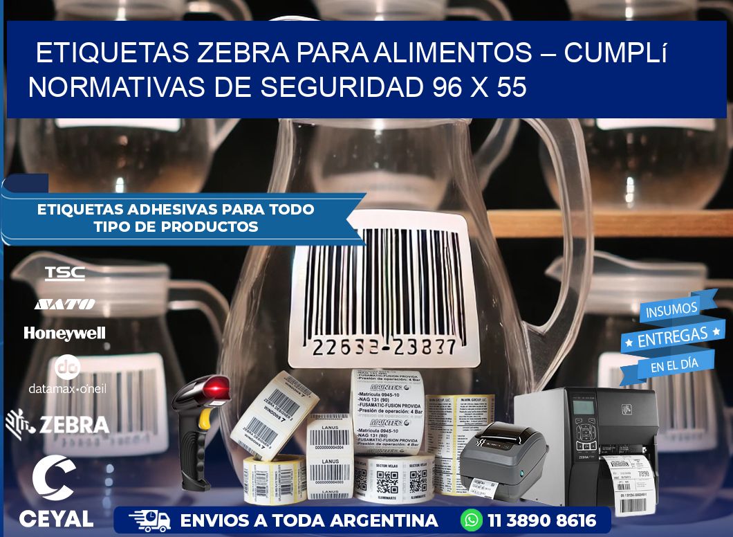 Etiquetas Zebra para Alimentos – Cumplí Normativas de Seguridad 96 x 55