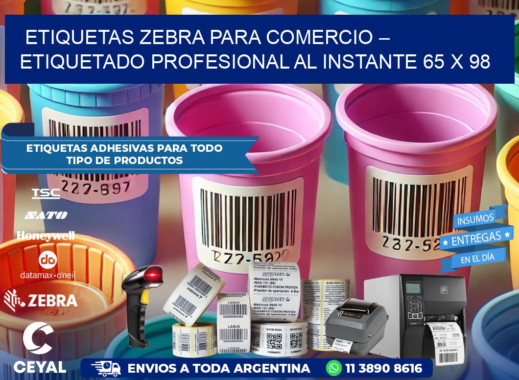 Etiquetas Zebra para Comercio – Etiquetado Profesional al Instante 65 x 98