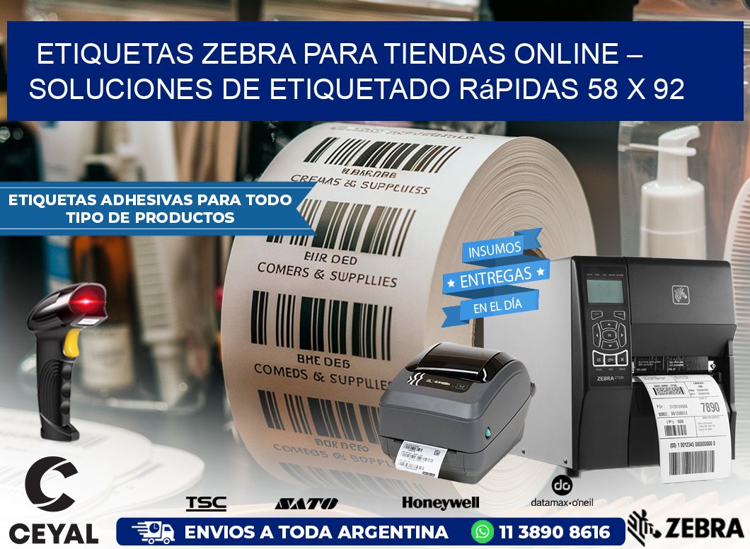 Etiquetas Zebra para Tiendas Online – Soluciones de Etiquetado Rápidas 58 x 92