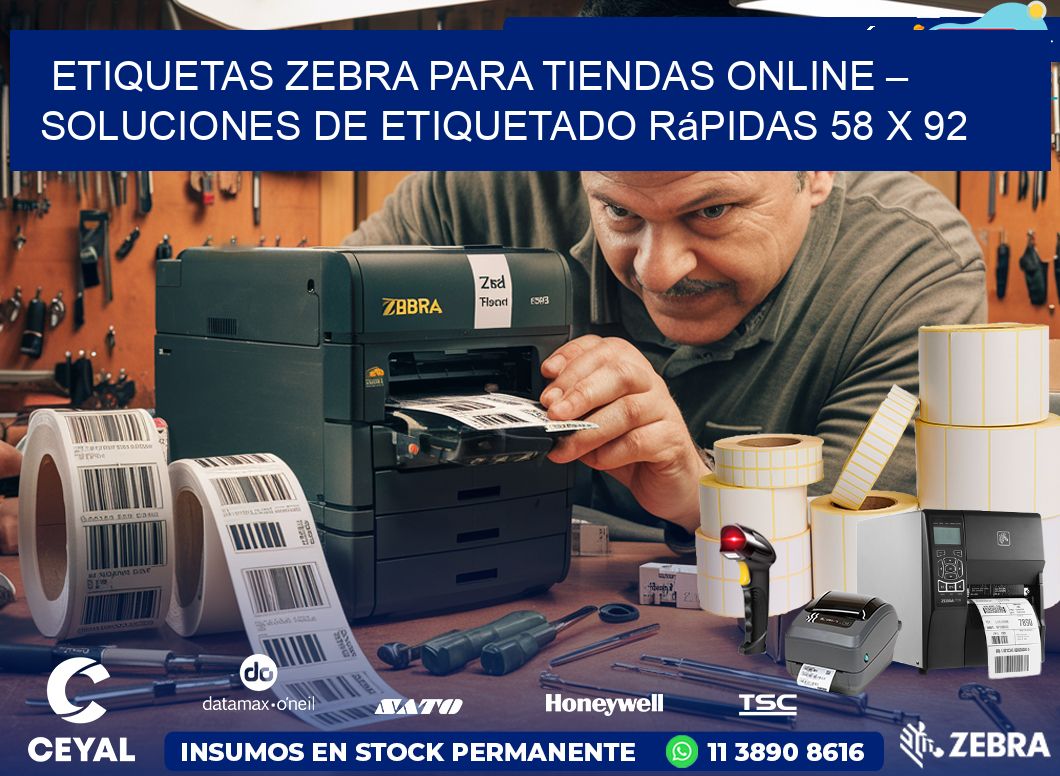 Etiquetas Zebra para Tiendas Online – Soluciones de Etiquetado Rápidas 58 x 92