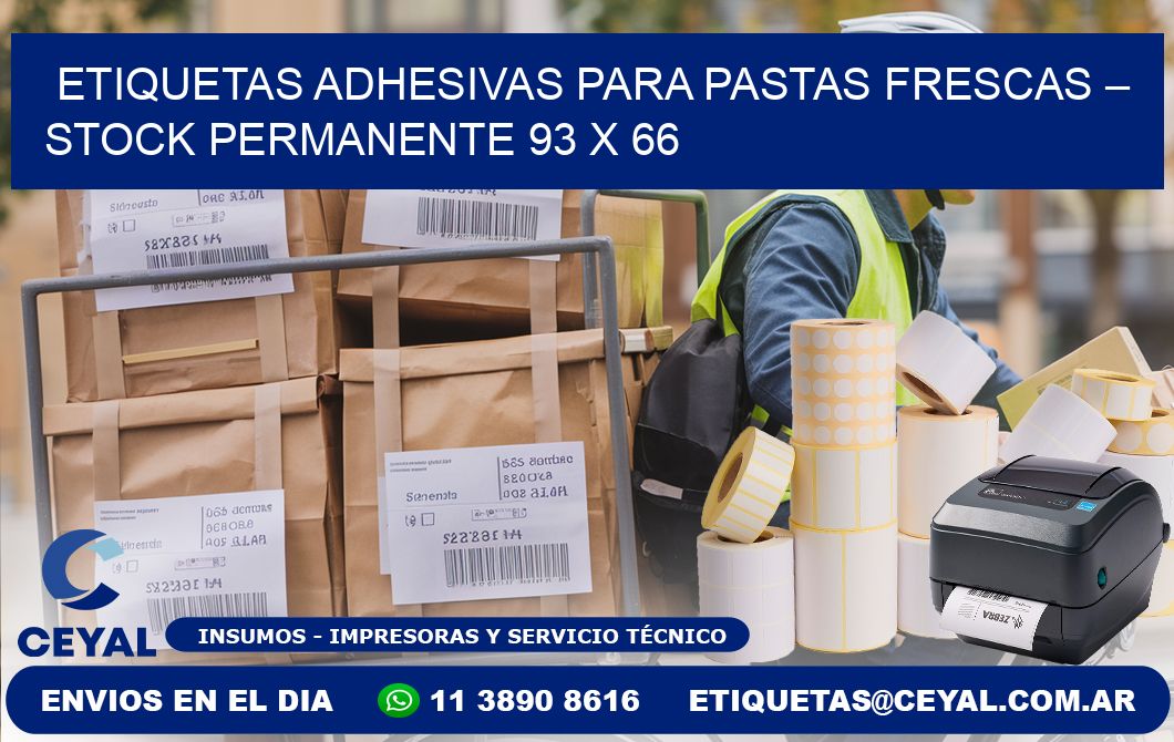 Etiquetas adhesivas para pastas frescas – Stock permanente 93 x 66