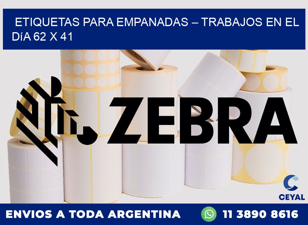 Etiquetas para empanadas – Trabajos en el día 62 x 41