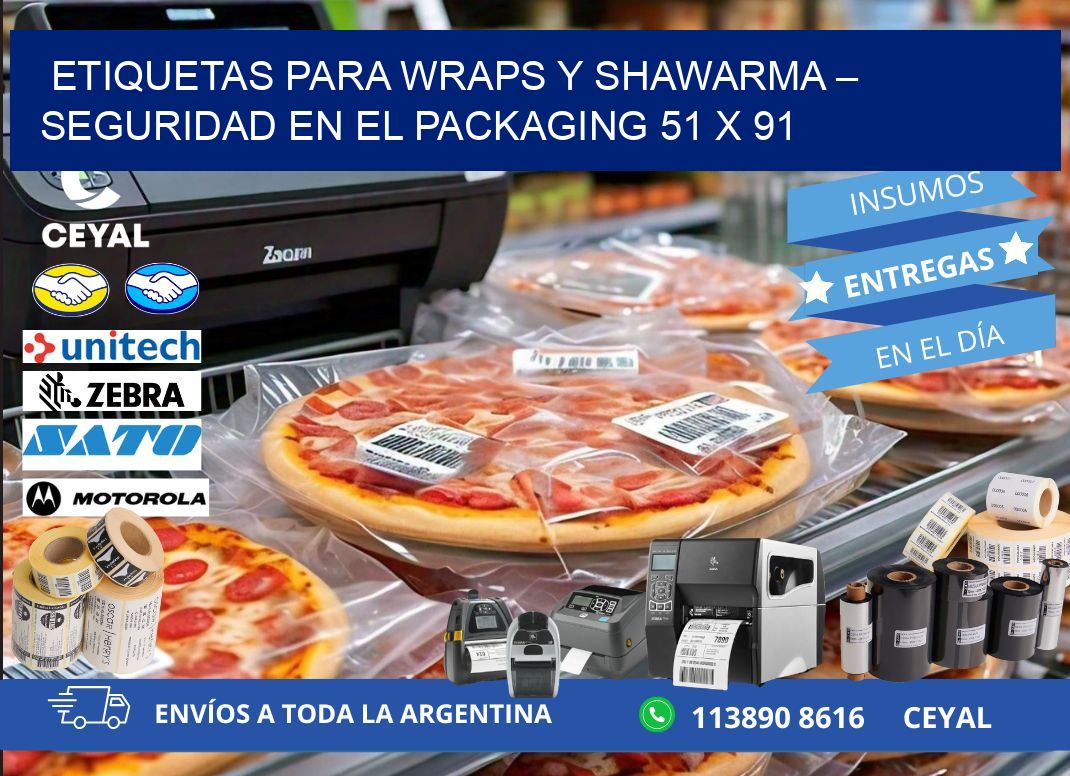 Etiquetas para wraps y shawarma – Seguridad en el packaging 51 x 91