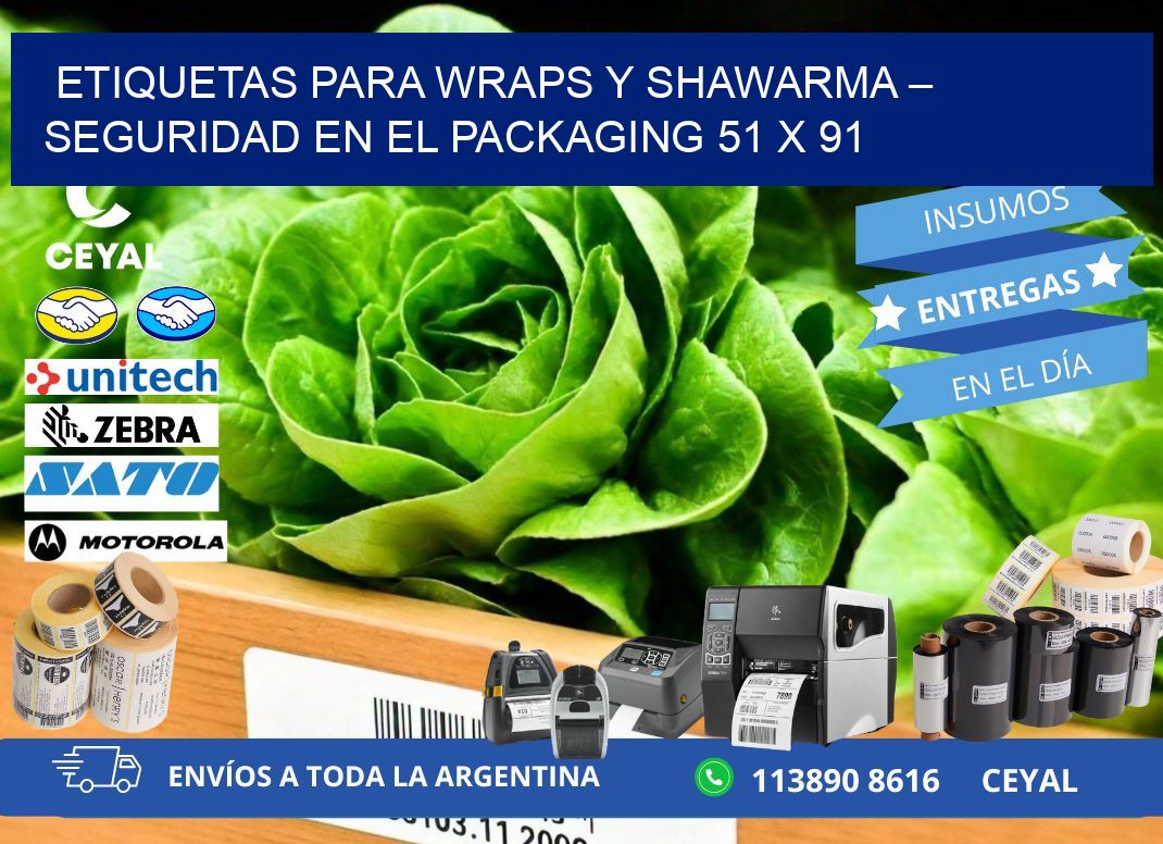 Etiquetas para wraps y shawarma – Seguridad en el packaging 51 x 91