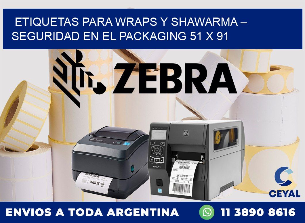 Etiquetas para wraps y shawarma – Seguridad en el packaging 51 x 91