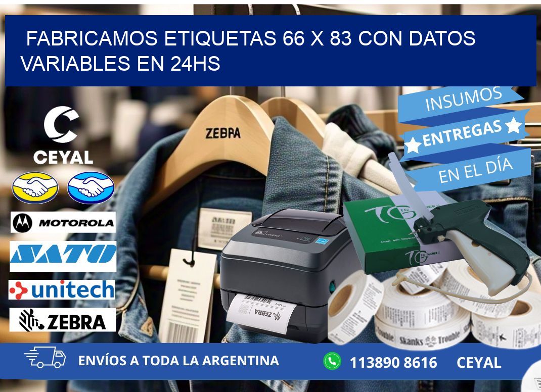 Fabricamos Etiquetas 66 x 83 con Datos Variables en 24hs