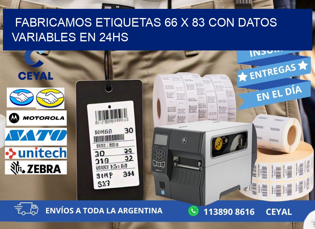 Fabricamos Etiquetas 66 x 83 con Datos Variables en 24hs