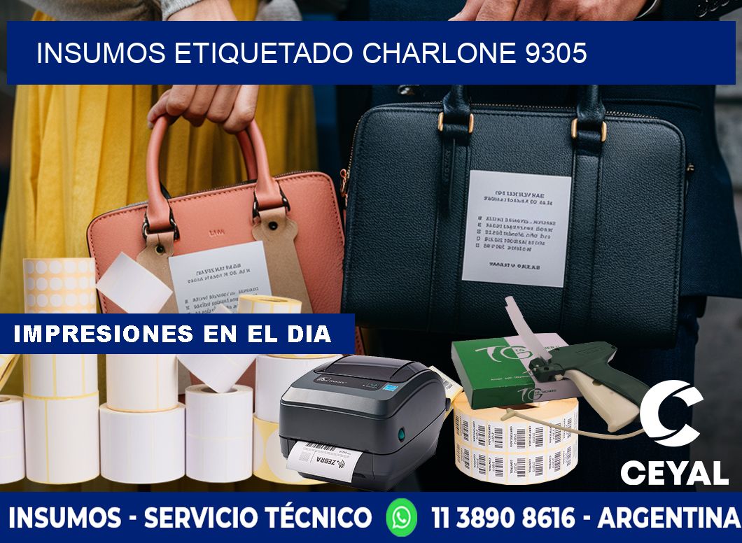 INSUMOS ETIQUETADO Charlone 9305