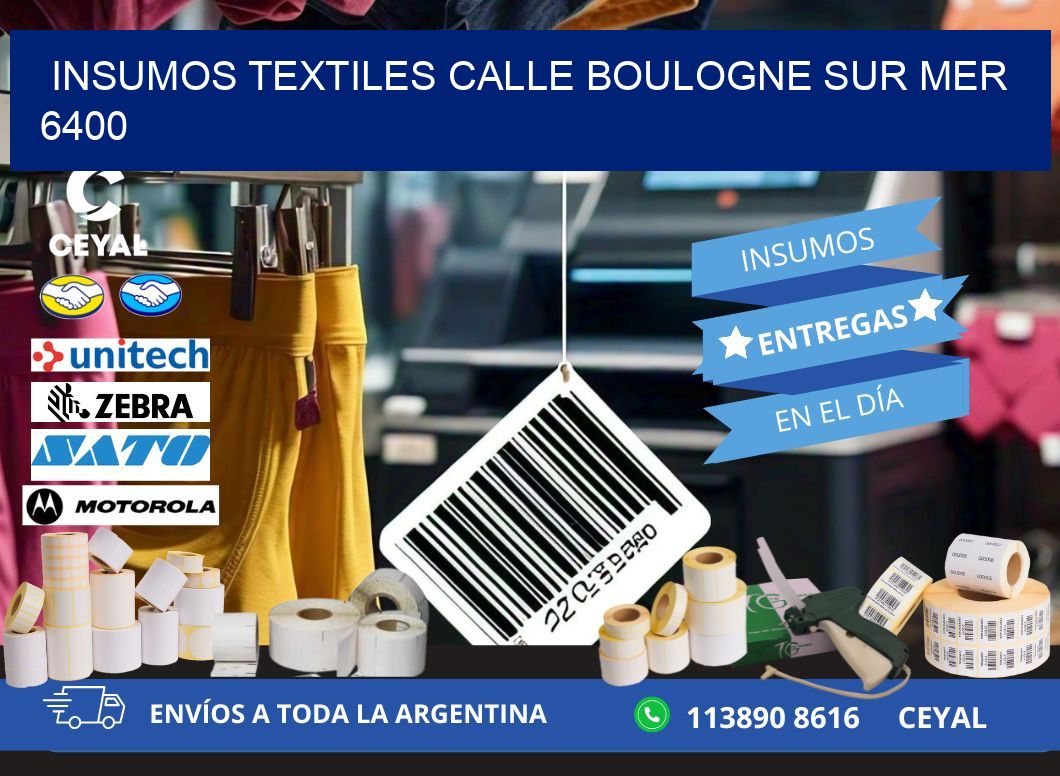 INSUMOS TEXTILES CALLE BOULOGNE SUR MER 6400