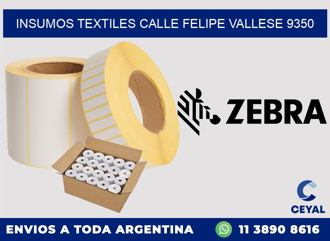 INSUMOS TEXTILES CALLE FELIPE VALLESE 9350