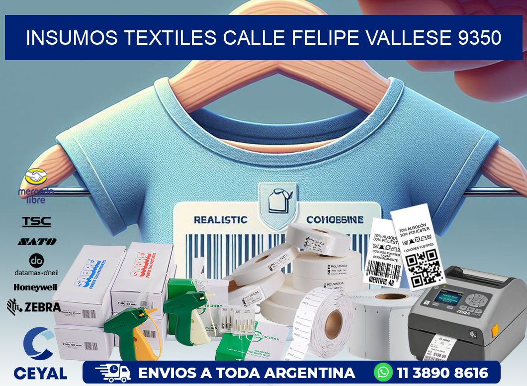 INSUMOS TEXTILES CALLE FELIPE VALLESE 9350