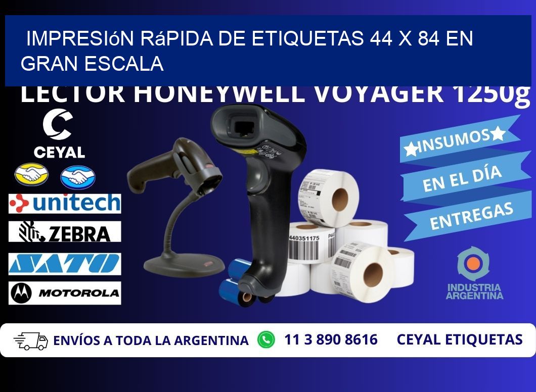 Impresión Rápida de Etiquetas 44 x 84 en Gran Escala