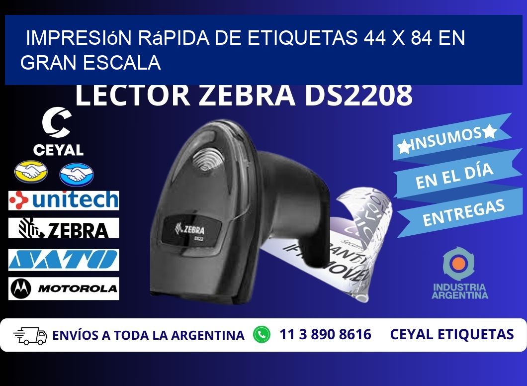 Impresión Rápida de Etiquetas 44 x 84 en Gran Escala