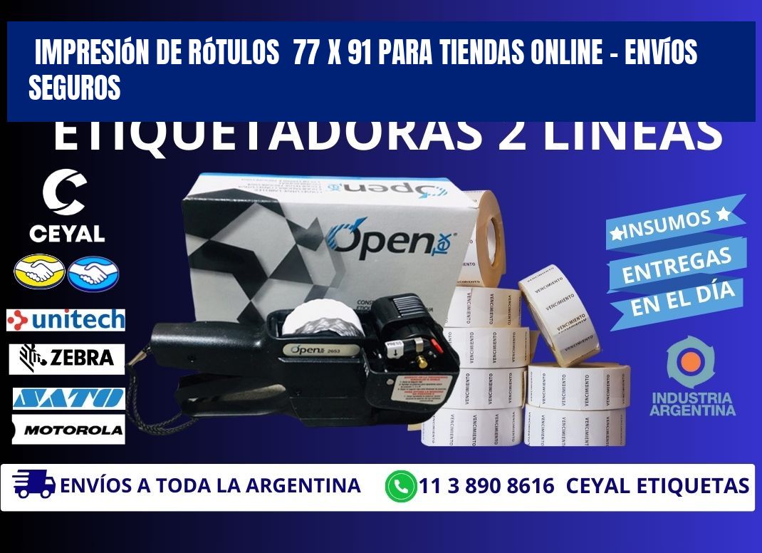 Impresión de Rótulos 77 x 91 para Tiendas Online – Envíos Seguros